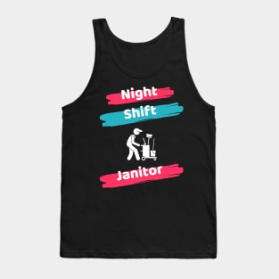 Night Shift Janitor Tank Top